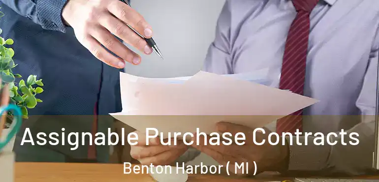  Assignable Purchase Contracts Benton Harbor ( MI )