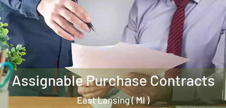  Assignable Purchase Contracts East Lansing ( MI )