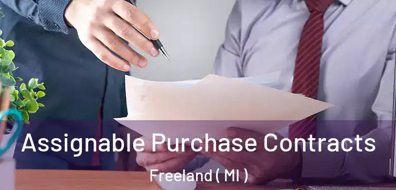  Assignable Purchase Contracts Freeland ( MI )