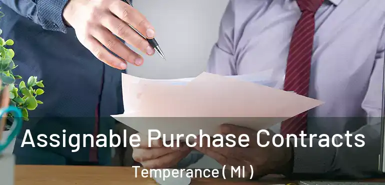  Assignable Purchase Contracts Temperance ( MI )