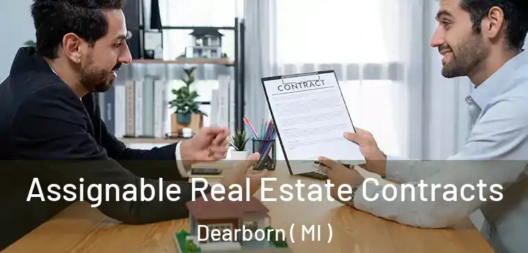  Assignable Real Estate Contracts Dearborn ( MI )