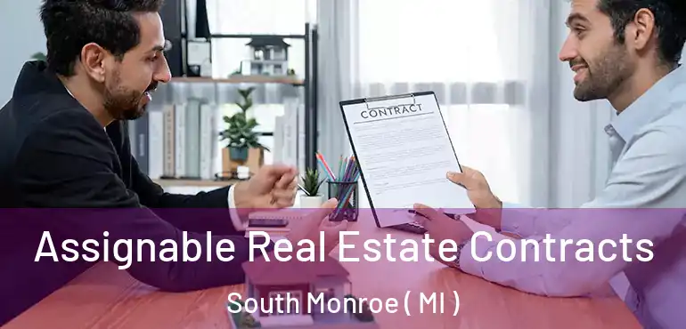  Assignable Real Estate Contracts South Monroe ( MI )