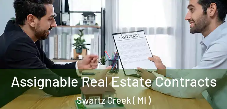  Assignable Real Estate Contracts Swartz Creek ( MI )