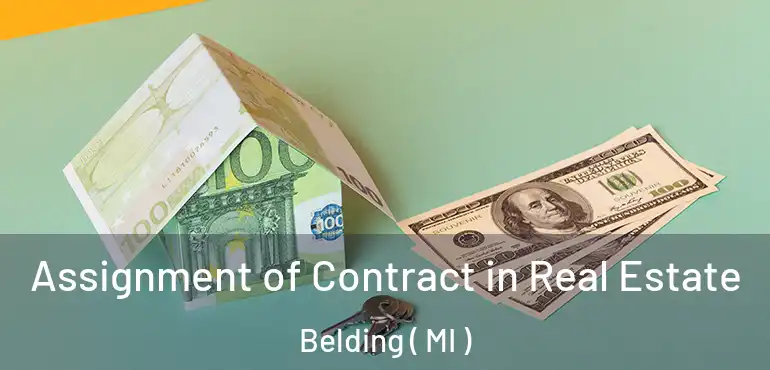  Assignment of Contract in Real Estate Belding ( MI )
