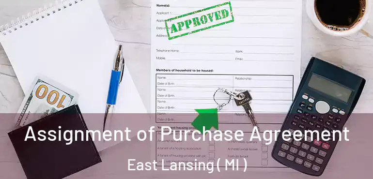  Assignment of Purchase Agreement East Lansing ( MI )