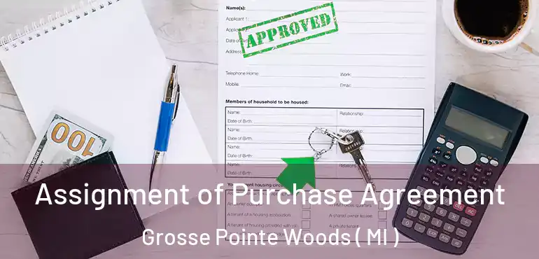  Assignment of Purchase Agreement Grosse Pointe Woods ( MI )