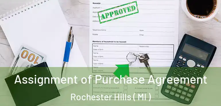 Assignment of Purchase Agreement Rochester Hills ( MI )
