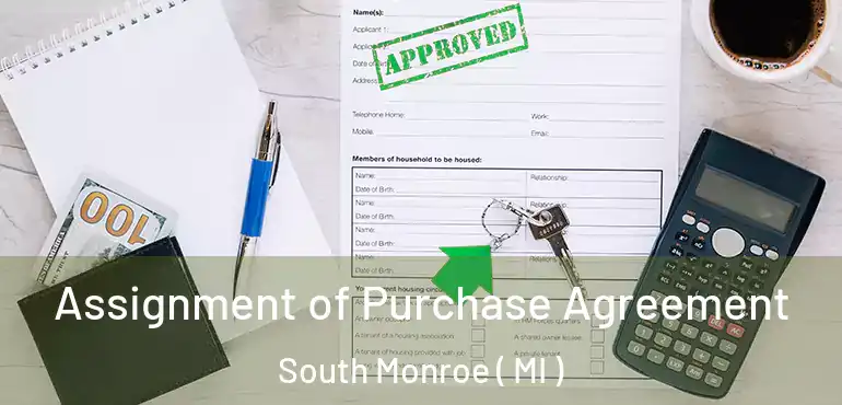  Assignment of Purchase Agreement South Monroe ( MI )