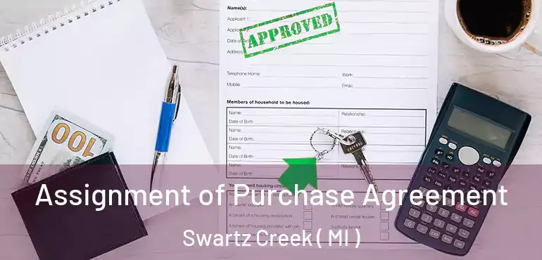  Assignment of Purchase Agreement Swartz Creek ( MI )