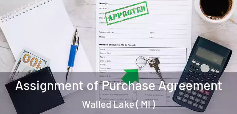  Assignment of Purchase Agreement Walled Lake ( MI )