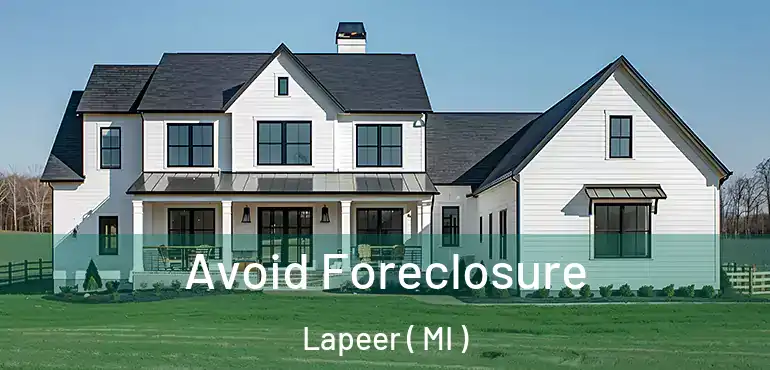  Avoid Foreclosure Lapeer ( MI )