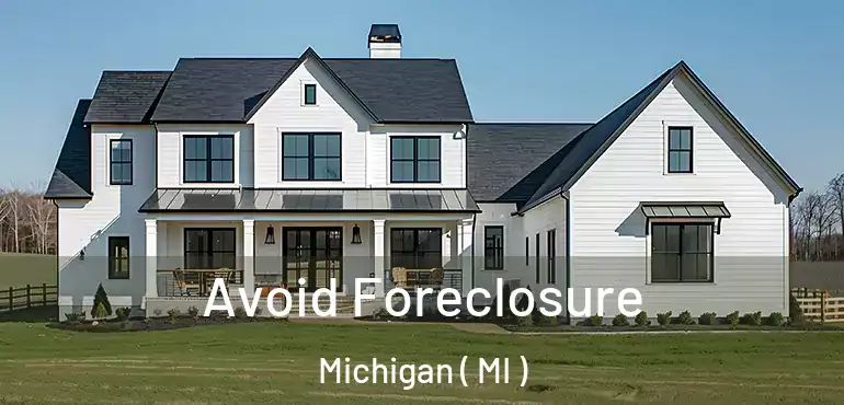  Avoid Foreclosure Michigan ( MI )