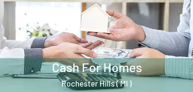  Cash For Homes Rochester Hills ( MI )