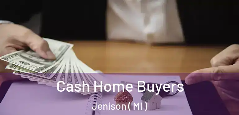 Cash Home Buyers Jenison ( MI )