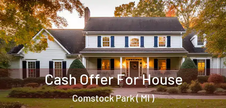  Cash Offer For House Comstock Park ( MI )