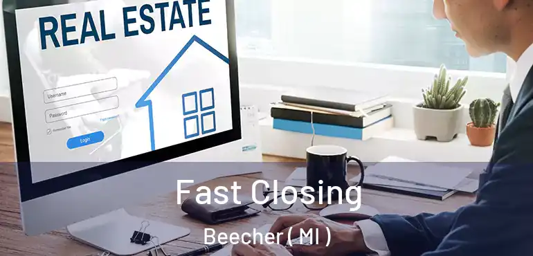  Fast Closing Beecher ( MI )