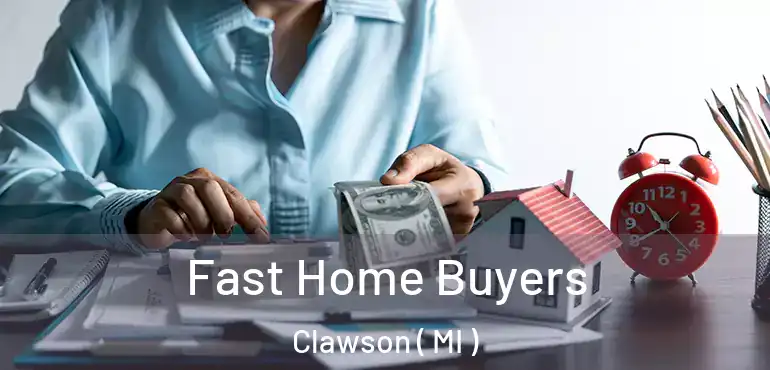  Fast Home Buyers Clawson ( MI )