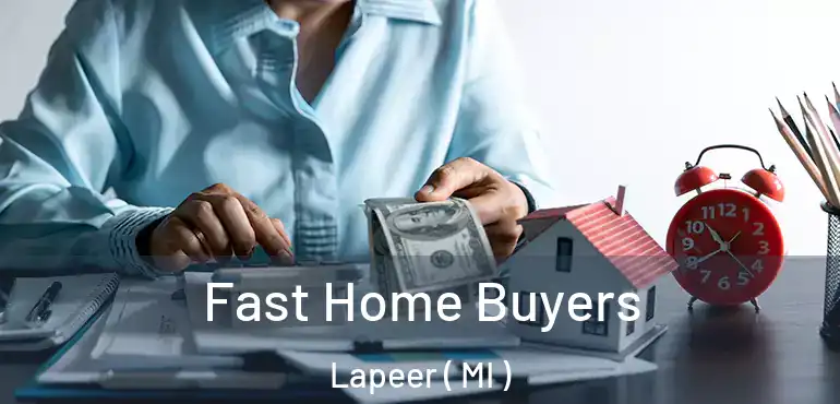  Fast Home Buyers Lapeer ( MI )