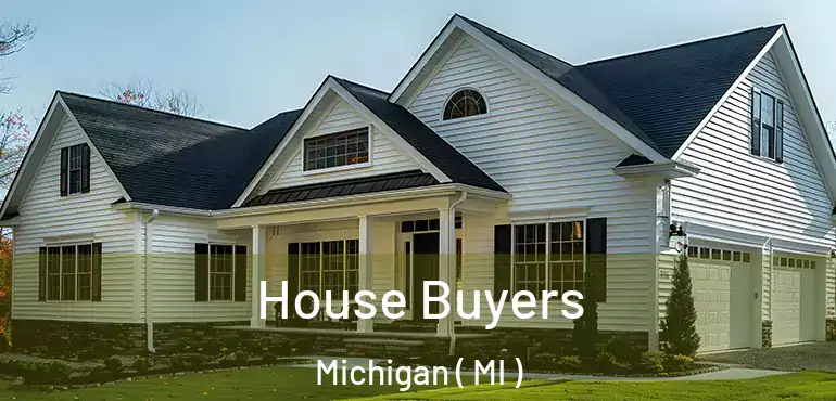  House Buyers Michigan ( MI )