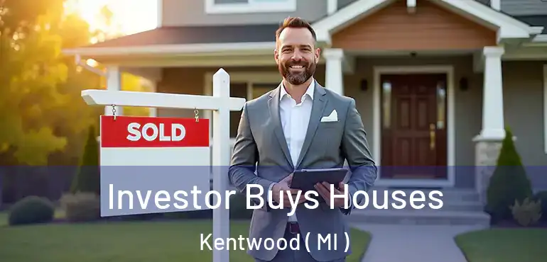  Investor Buys Houses Kentwood ( MI )