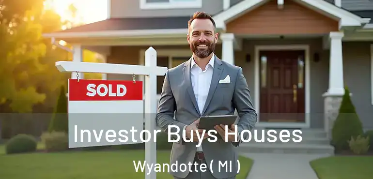  Investor Buys Houses Wyandotte ( MI )