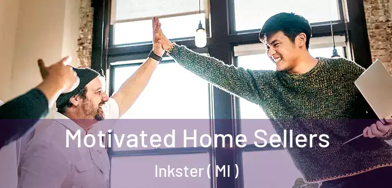  Motivated Home Sellers Inkster ( MI )