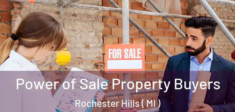  Power of Sale Property Buyers Rochester Hills ( MI )