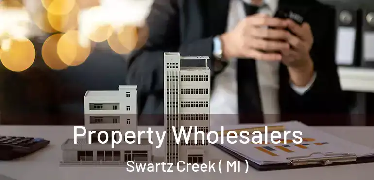  Property Wholesalers Swartz Creek ( MI )