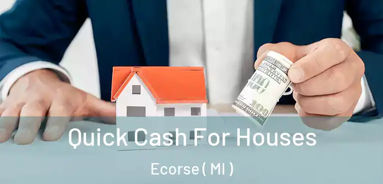  Quick Cash For Houses Ecorse ( MI )