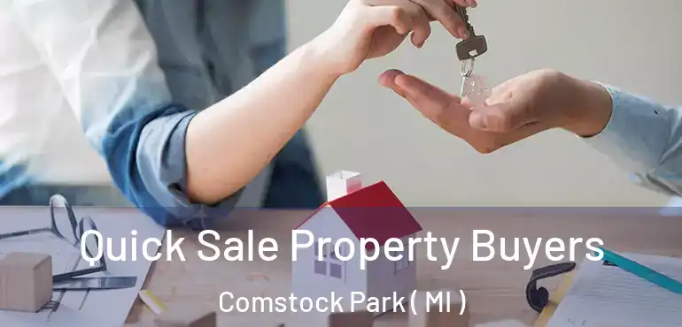  Quick Sale Property Buyers Comstock Park ( MI )