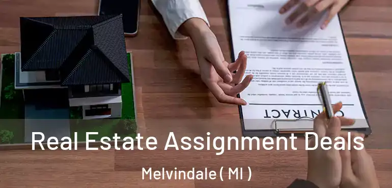  Real Estate Assignment Deals Melvindale ( MI )