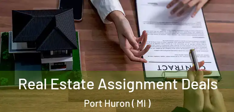  Real Estate Assignment Deals Port Huron ( MI )