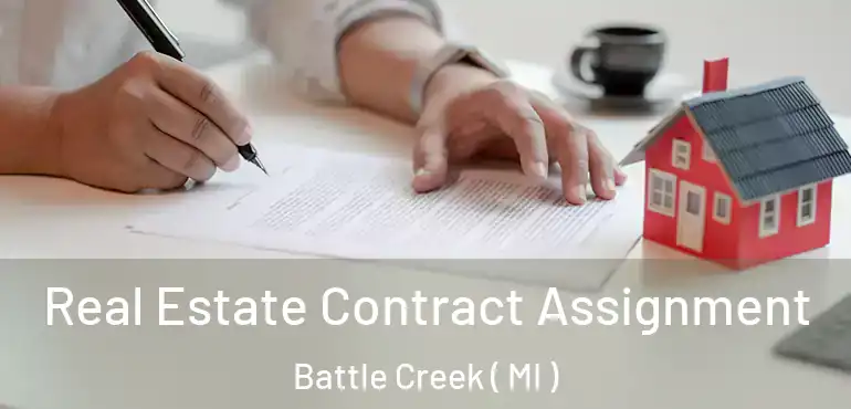  Real Estate Contract Assignment Battle Creek ( MI )