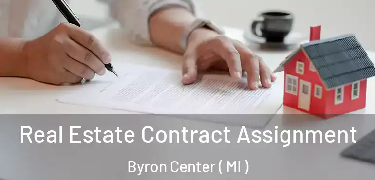  Real Estate Contract Assignment Byron Center ( MI )