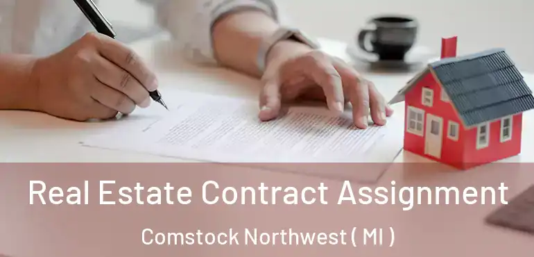  Real Estate Contract Assignment Comstock Northwest ( MI )