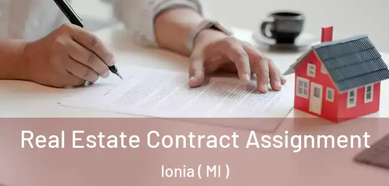  Real Estate Contract Assignment Ionia ( MI )