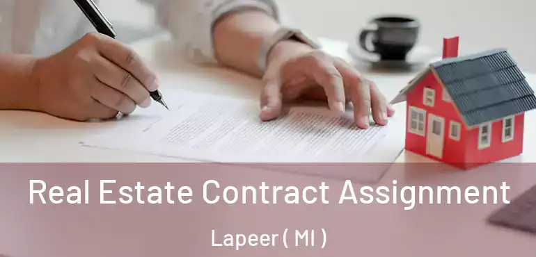  Real Estate Contract Assignment Lapeer ( MI )