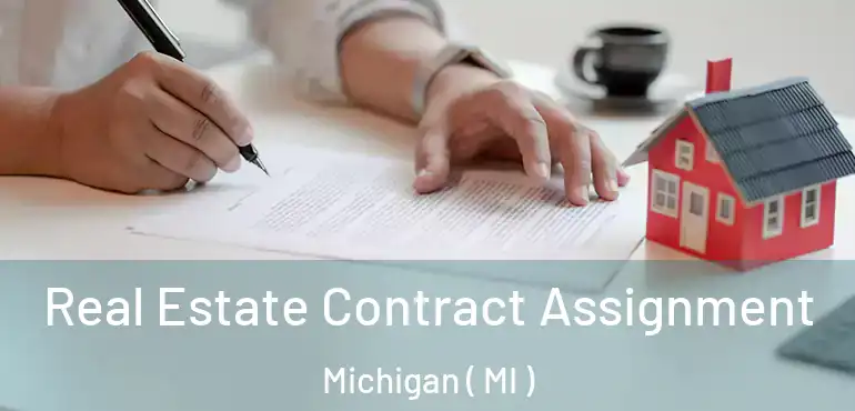  Real Estate Contract Assignment Michigan ( MI )