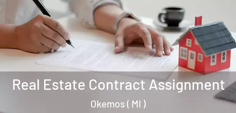  Real Estate Contract Assignment Okemos ( MI )