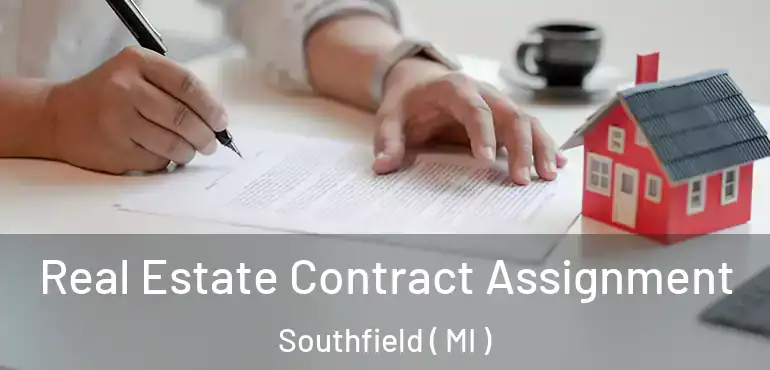 Real Estate Contract Assignment Southfield ( MI )