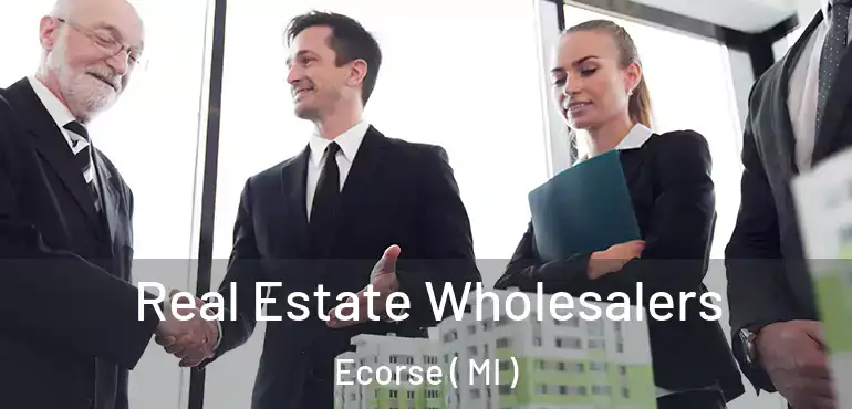  Real Estate Wholesalers Ecorse ( MI )