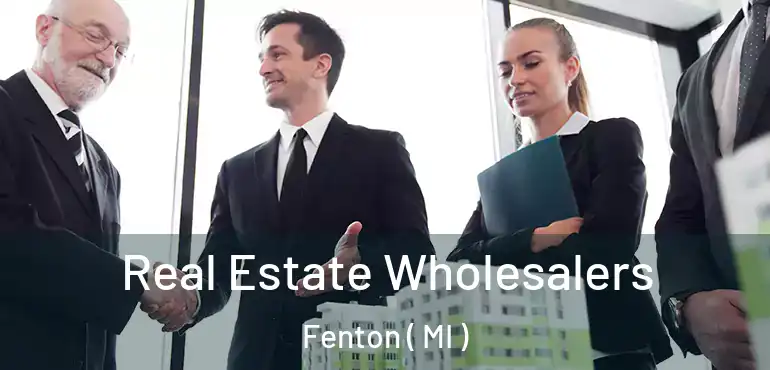  Real Estate Wholesalers Fenton ( MI )