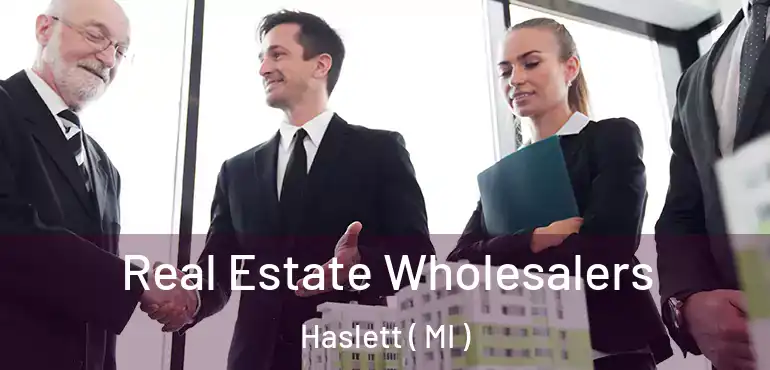  Real Estate Wholesalers Haslett ( MI )