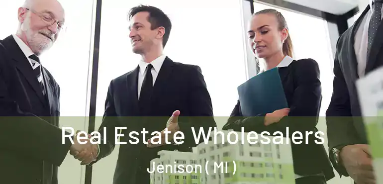  Real Estate Wholesalers Jenison ( MI )
