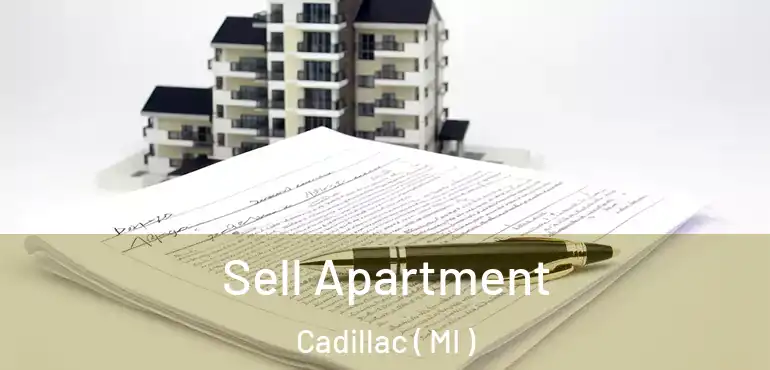  Sell Apartment Cadillac ( MI )
