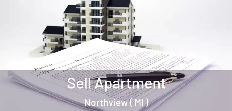  Sell Apartment Northview ( MI )