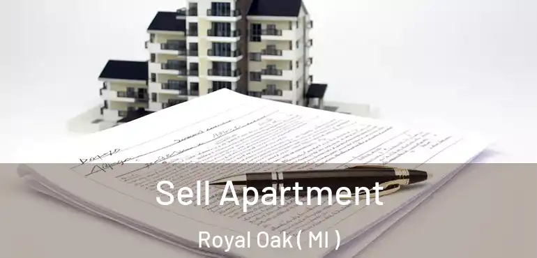  Sell Apartment Royal Oak ( MI )