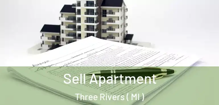  Sell Apartment Three Rivers ( MI )