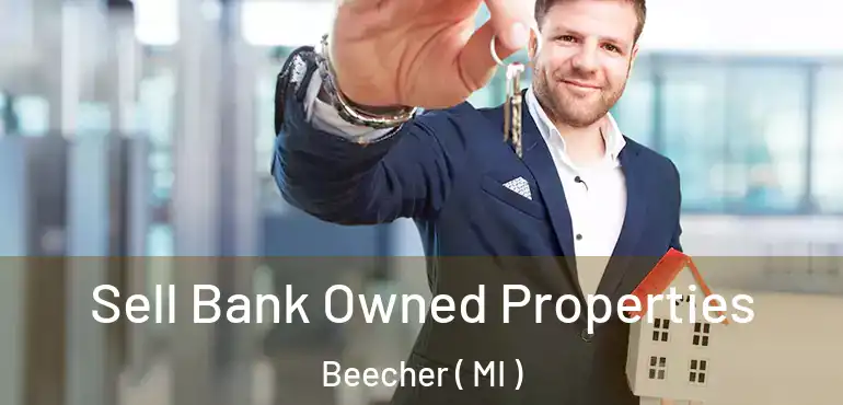  Sell Bank Owned Properties Beecher ( MI )