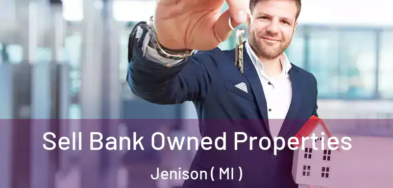  Sell Bank Owned Properties Jenison ( MI )